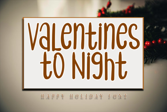 Valentines to Night Font for Social Campaigns